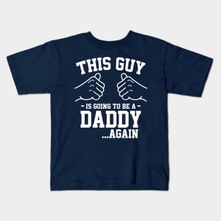 This guy is going to be a daddy again... Kids T-Shirt